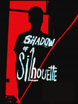 Shadow of a Silhouette short film