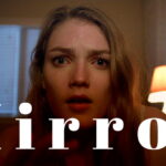 Mirror Short Film