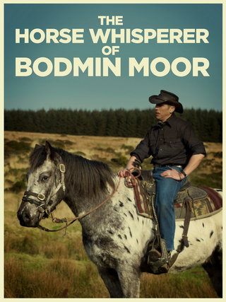 The Horse Whisperer of Bodmin Moor short film