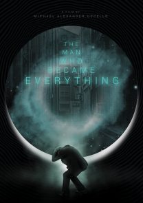 The Man Who Became Everything