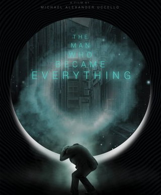 The Man Who Became Everything