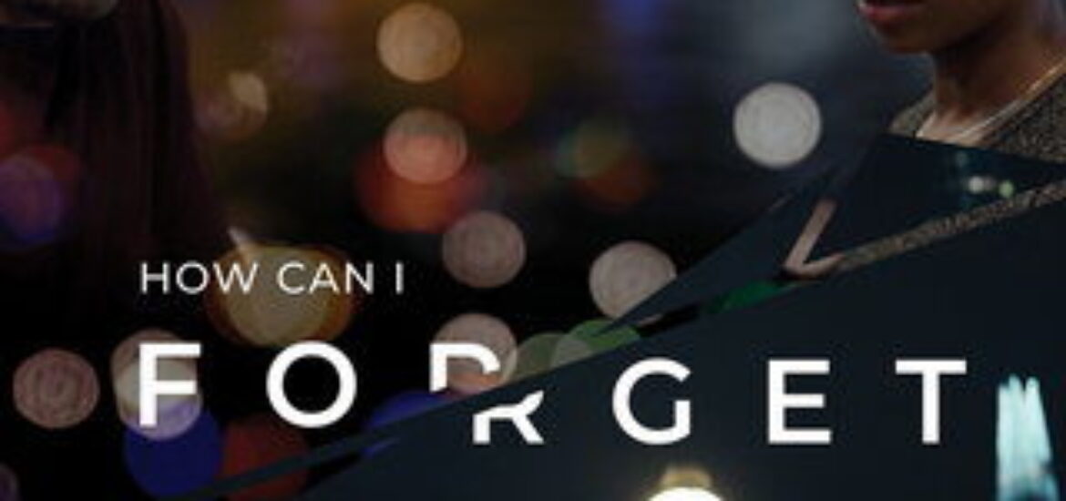 How Can I Forget short film