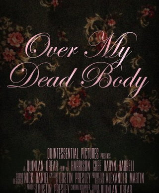 Over My Dead Body short film