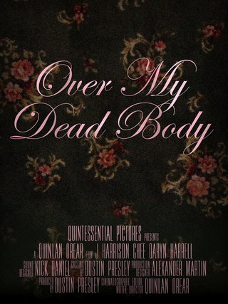 Over My Dead Body short film