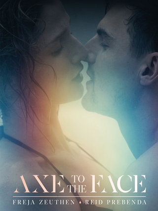 Axe to the Face short film