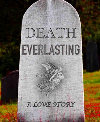 Death Everlasting short film