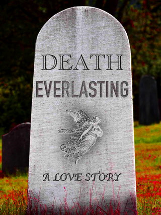 Death Everlasting short film
