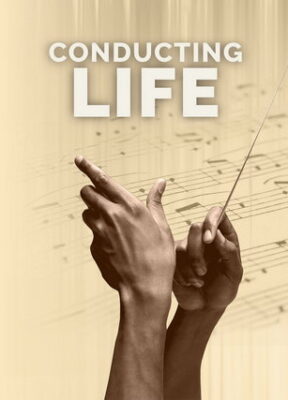 Conducting Life short film