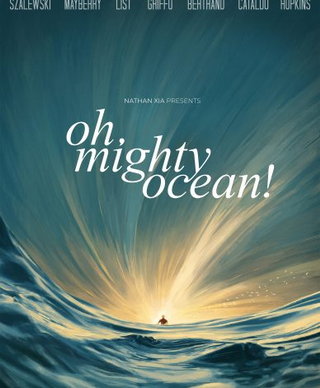 Oh, Mighty Ocean! short film