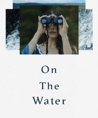 On the Water short film