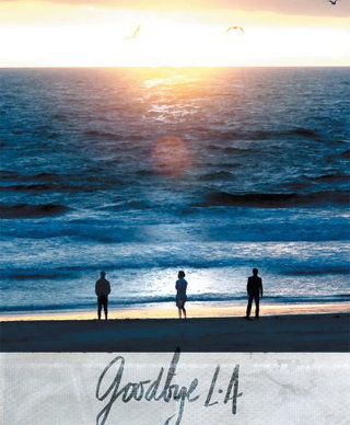 Goodbye L.A. short film