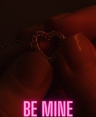 Be Mine, the short film