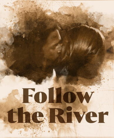 Follow the River. Short film