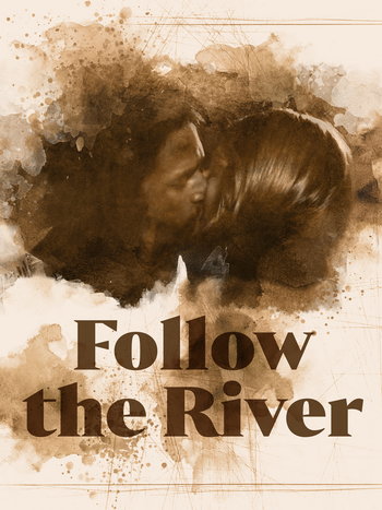 Follow the River. Short film