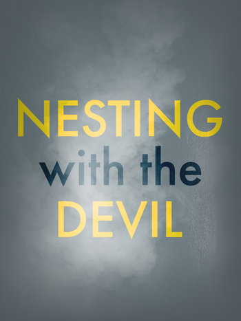 Nesting with the Devil. 2017. Documentary short film