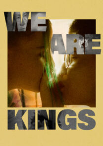 We are kings. short film
