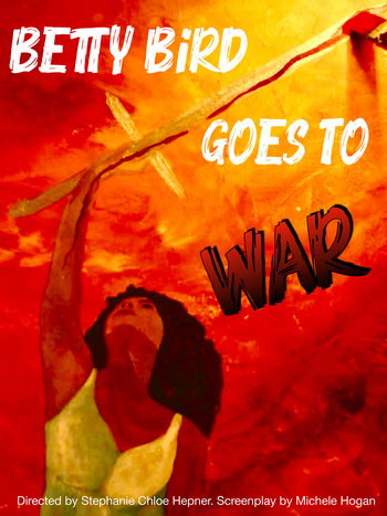Betty Bird Goes to War. short film