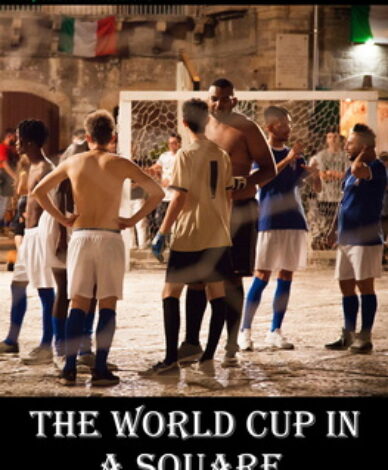 The World Cup in a Square. Short film