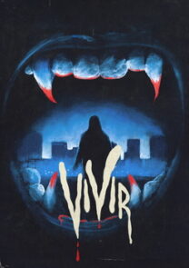 Live (Vivir). A horror that blends the artistic with the arcane. A young woman on the verge of desperation, forms an unlikely rapport with a vampire.