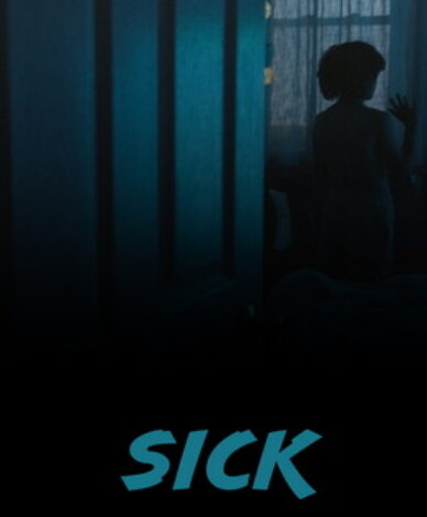 Sick. Short horror film