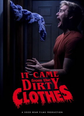 It Came from the Dirty Clothes. Short comedy horror film