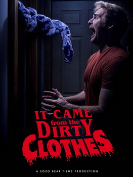 It Came from the Dirty Clothes. Short comedy horror film