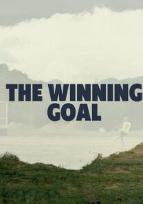 The Winning Goal. Short sport documentary